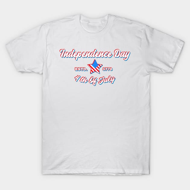 Independence Day US 4th July 1776 American T-Shirt by T-Shirt Dealer